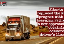 Alberta has replaced the MELT program with the Learning Pathway, a new approach to obtaining a commercial truck driver’s licence.