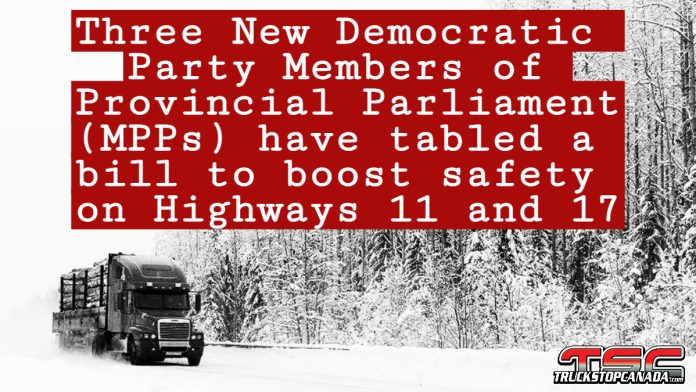 Three New Democratic Party Members of Provincial Parliament (MPPs) representing Northern Ontario have tabled a bill to boost safety on Highway 11 and 17, a crucial yet hazardous corridor.