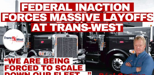 Two Trans-West trucks parked at the company’s Lachine terminal, with the words “LAYOFFS – FEDERAL INACTION – DRIVER INC” overlaid on the image, highlighting the impact of a major crisis in the trucking industry.
