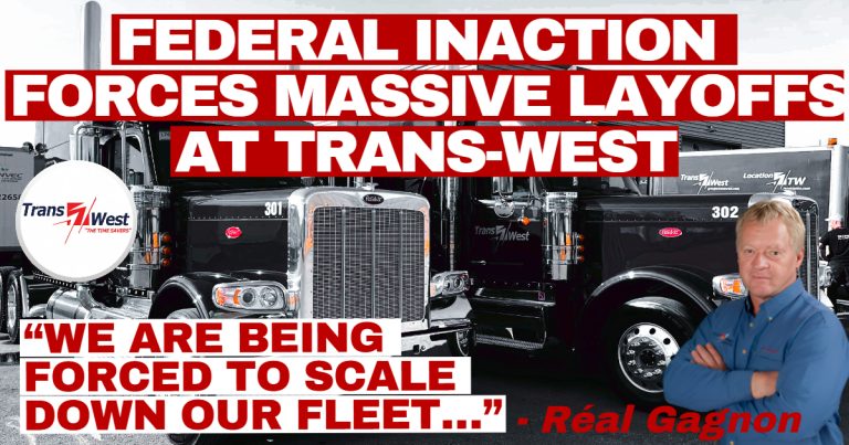 Two Trans-West trucks parked at the company’s Lachine terminal, with the words “LAYOFFS – FEDERAL INACTION – DRIVER INC” overlaid on the image, highlighting the impact of a major crisis in the trucking industry.