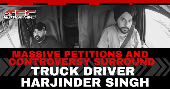 Black-and-white dashboard camera images of truck driver Harjinder Singh inside his semi-truck, with bold headline text reading: “Massive Petitions and Controversy Surround Truck Driver Harjinder Singh,” published by TruckStopCanada.com.