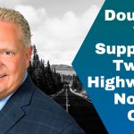 Doug Ford in front of a Northern Ontario highway, with the text "Doug Ford Voices Support for Twinning Highways in Northern Ontario" and the Truck Stop Canada logo.