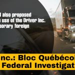 Xavier Barsalou-Duval, Bloc Québécois MP, calls on Ottawa to launch a federal investigation into the Driver Inc. scheme affecting the trucking industry in Québec and Ontario.
