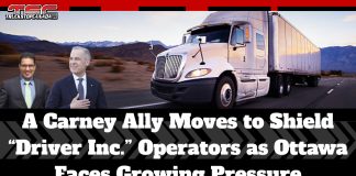 A Carney Ally Moves to Shield “Driver Inc.” Operators as Ottawa Faces Growing Pressure Image featuring Tejpreet Dulat and Prime Minister Mark Carney on the left, placed in front of a background with a highway and a white semi-truck driving through a desert landscape. The title “A Carney Ally Moves to Shield ‘Driver Inc.’ Operators as Ottawa Faces Growing Pressure” appears across the bottom, with the Truck Stop Canada branding at the top.
