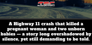 Highway 11 : A Tragedy That Slipped Under the Radar Exposes Major Gaps and a Deep Sense of Injustice Graphic with the Truck Stop Canada logo and a dark winter road. The text reads: “A Highway 11 crash that killed a pregnant woman and two unborn babies — a story long overshadowed by silence, yet still demanding to be told.”