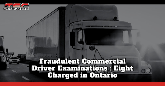 fraudulent commercial driver examinations Black-and-white image of a commercial semi-truck driving on a highway, featuring the Truck Stop Canada (TSC) logo. The text on the graphic reads: “Fraudulent Commercial Driver Examinations: Eight Charged in Ontario,” illustrating a criminal investigation into fraudulent commercial driver testing and trucking safety concerns.