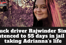 Truck Driver Rajwinder Singh Sentenced to 55 days in jail for taking Adrianna’s life Truck driver Rajwinder Singh sentenced to 55 days in jail for taking Adrianna’s life (picture : Adrianna McCauley)