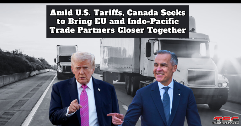 Text : Amid U.S. Tariffs, Canada Seeks to Bring EU and Indo-Pacific Trade Partners Closer Together. Image : Donald Trump, Mark Carney and heavy trucks on a highway.