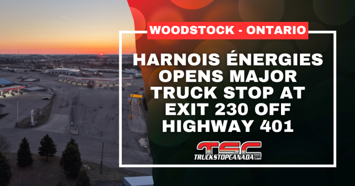 Harnois Énergies Travel Stop in Woodstock, Ontario, a newly renovated truck stop on Highway 401 offering fuel, parking, showers, dining and services for truckers and travelers.