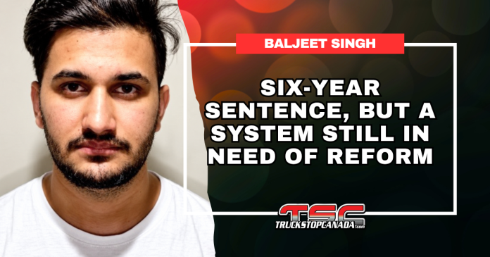 Mélanie Séguin Baljeet Singh Sentence Baljeet Singh: Six-Year Sentence, but a System Still in Need of Reform — graphic featuring Singh and the TruckStopCanada.com logo.
